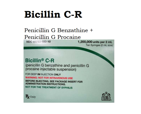 Bicillin C-R (Penicillin G benzathine and penicillin G procaine) - Dosage